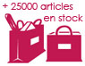 Plus de 25000 articles en stock permanent